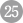 25